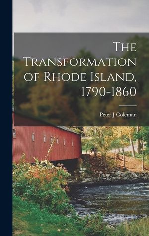 The Transformation of Rhode Island, 1790-1860 image number 0