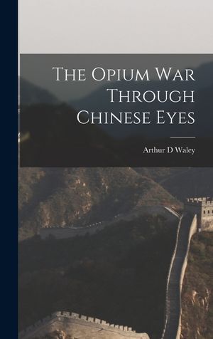 The Opium War Through Chinese Eyes image number 0