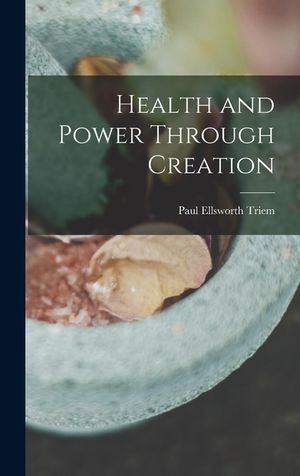 Health and Power Through Creation image number 0