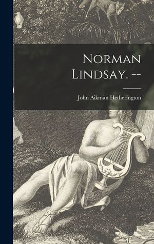 Norman Lindsay. -- image number 0