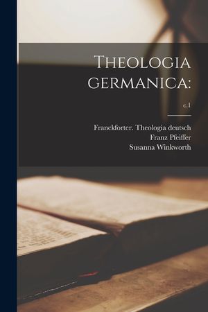 Theologia Germanica: ; c.1 image number 0