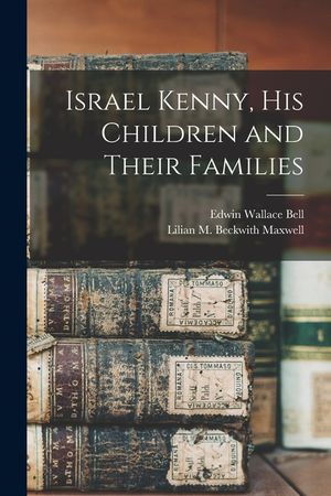 Israel Kenny, His Children and Their Families image number 0