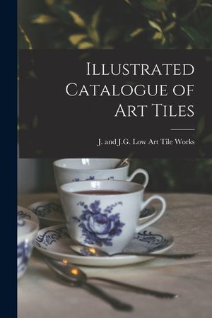 Illustrated Catalogue of Art Tiles image number 0