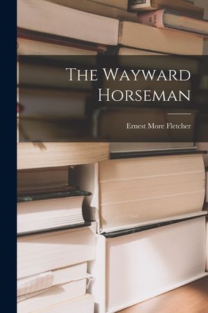 The Wayward Horseman image number 0