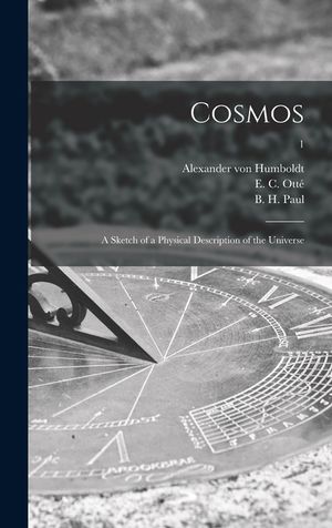 Cosmos: a Sketch of a Physical Description of the Universe; 1 image number 0