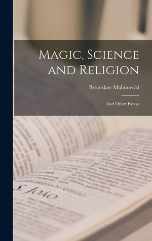 Magic, Science and Religion: and Other Essays image number 0