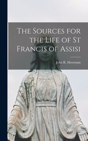 The Sources for the Life of St Francis of Assisi image number 0