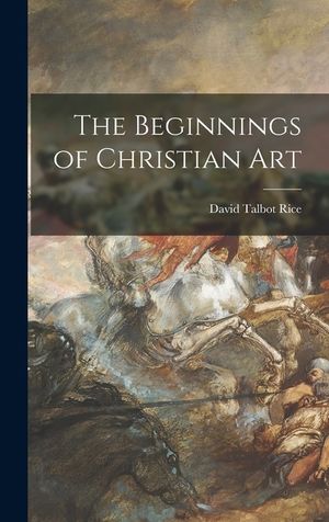 The Beginnings of Christian Art image number 0