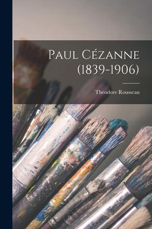 Paul C&eacute;zanne (1839-1906) image number 0