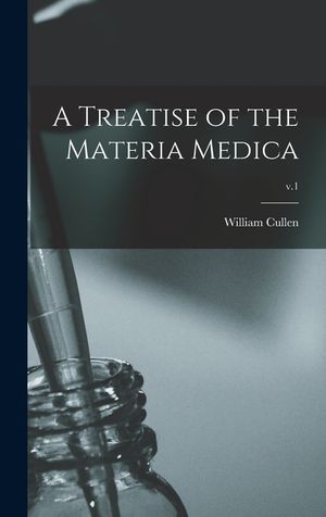 A Treatise of the Materia Medica; v.1 image number 0