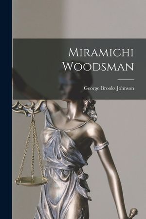 Miramichi Woodsman image number 0