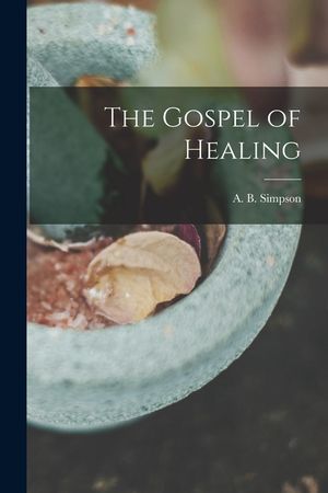The Gospel of Healing image number 0