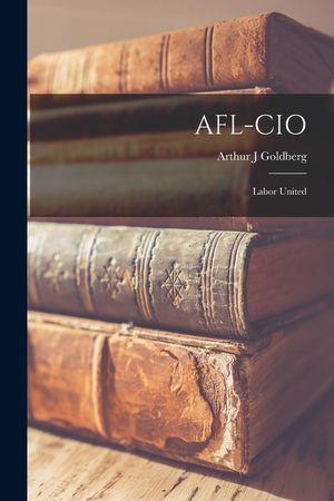 AFL-CIO: Labor United image number 0