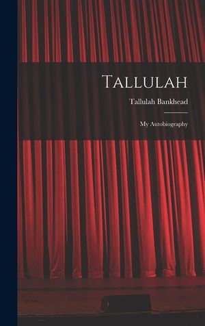 Tallulah: My Autobiography image number 0