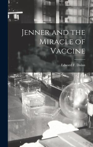 Jenner and the Miracle of Vaccine image number 0