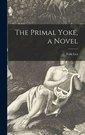 The Primal Yoke, a Novel image number 0