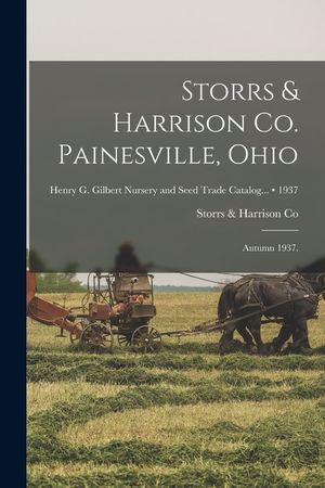 Storrs & Harrison Co. Painesville, Ohio: Autumn 1937.; 1937 image number 0