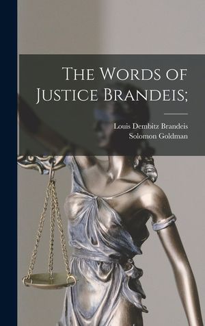 The Words of Justice Brandeis; image number 0