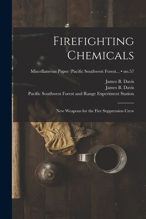 Firefighting Chemicals: New Weapons for the Fire Suppression Crew; no.57 image number 0