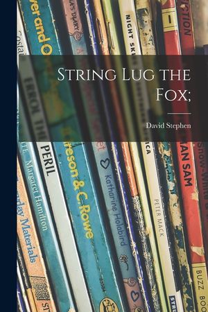 String Lug the Fox; image number 0