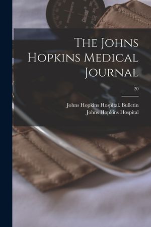 The Johns Hopkins Medical Journal; 20 image number 0