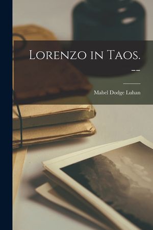 Lorenzo in Taos. -- image number 0