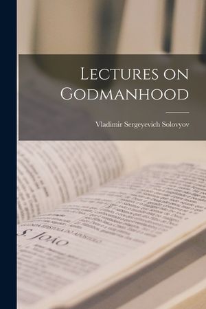 Lectures on Godmanhood image number 0