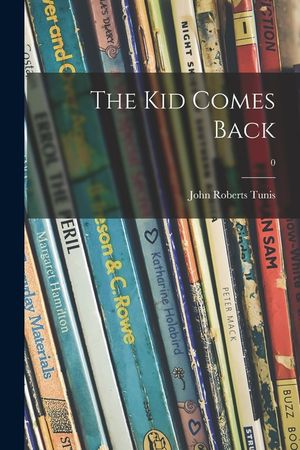 The Kid Comes Back; 0 image number 0