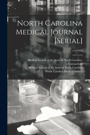North Carolina Medical Journal [serial]; v.4(1943) image number 0