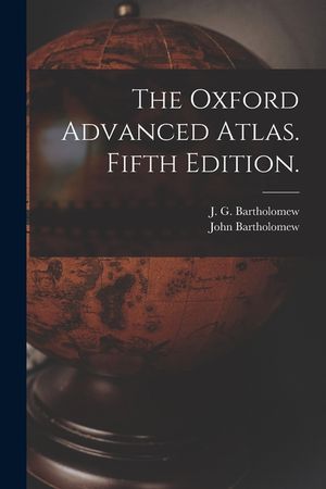 The Oxford Advanced Atlas. Fifth Edition. image number 0
