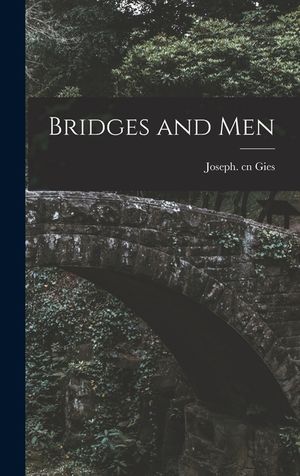 Bridges and Men image number 0