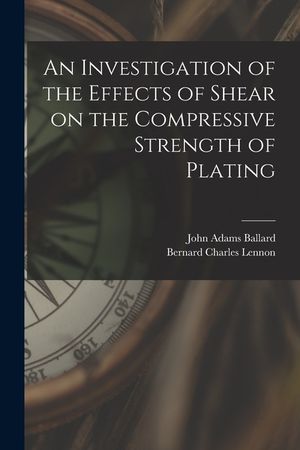 An Investigation of the Effects of Shear on the Compressive Strength of Plating image number 0
