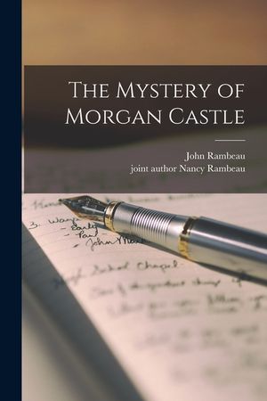 The Mystery of Morgan Castle image number 0