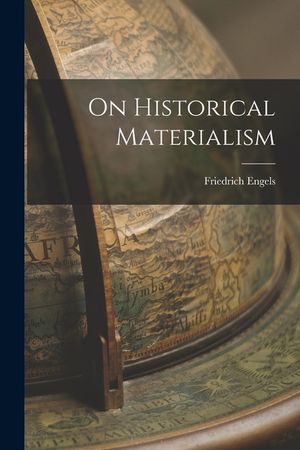 On Historical Materialism image number 0