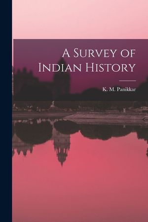 A Survey of Indian History image number 0