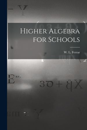 Higher Algebra for Schools image number 0