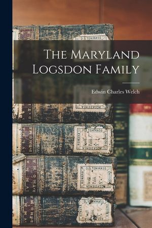 The Maryland Logsdon Family image number 0