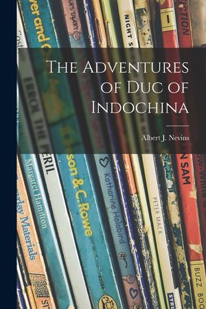The Adventures of Duc of Indochina image number 0