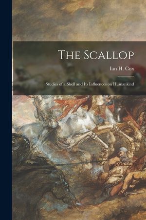 The Scallop; Studies of a Shell and Its Influences on Humankind image number 0