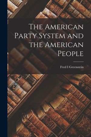 The American Party System and the American People image number 0