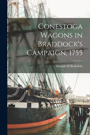 Conestoga Wagons in Braddock's Campaign, 1755 image number 0