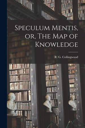 Speculum Mentis, or, The Map of Knowledge image number 0