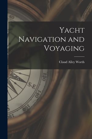 Yacht Navigation and Voyaging image number 0