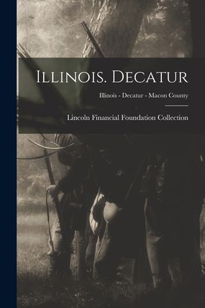 Illinois. Decatur; Illinois - Decatur - Macon County image number 0