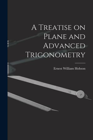 A Treatise on Plane and Advanced Trigonometry image number 0