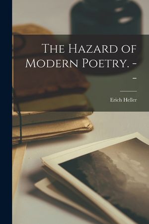 The Hazard of Modern Poetry. -- image number 0