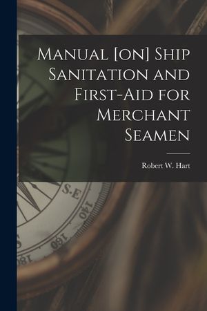 Manual [on] Ship Sanitation and First-aid for Merchant Seamen image number 0