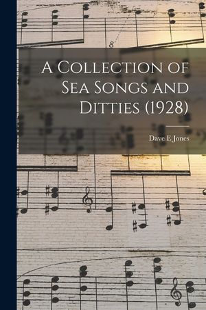 A Collection of Sea Songs and Ditties (1928) image number 0