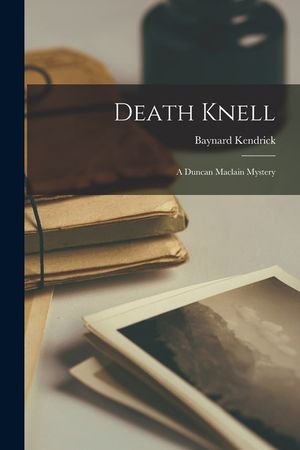 Death Knell: A Duncan Maclain Mystery image number 0