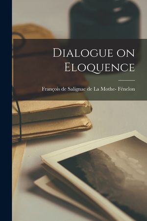 Dialogue on Eloquence image number 0